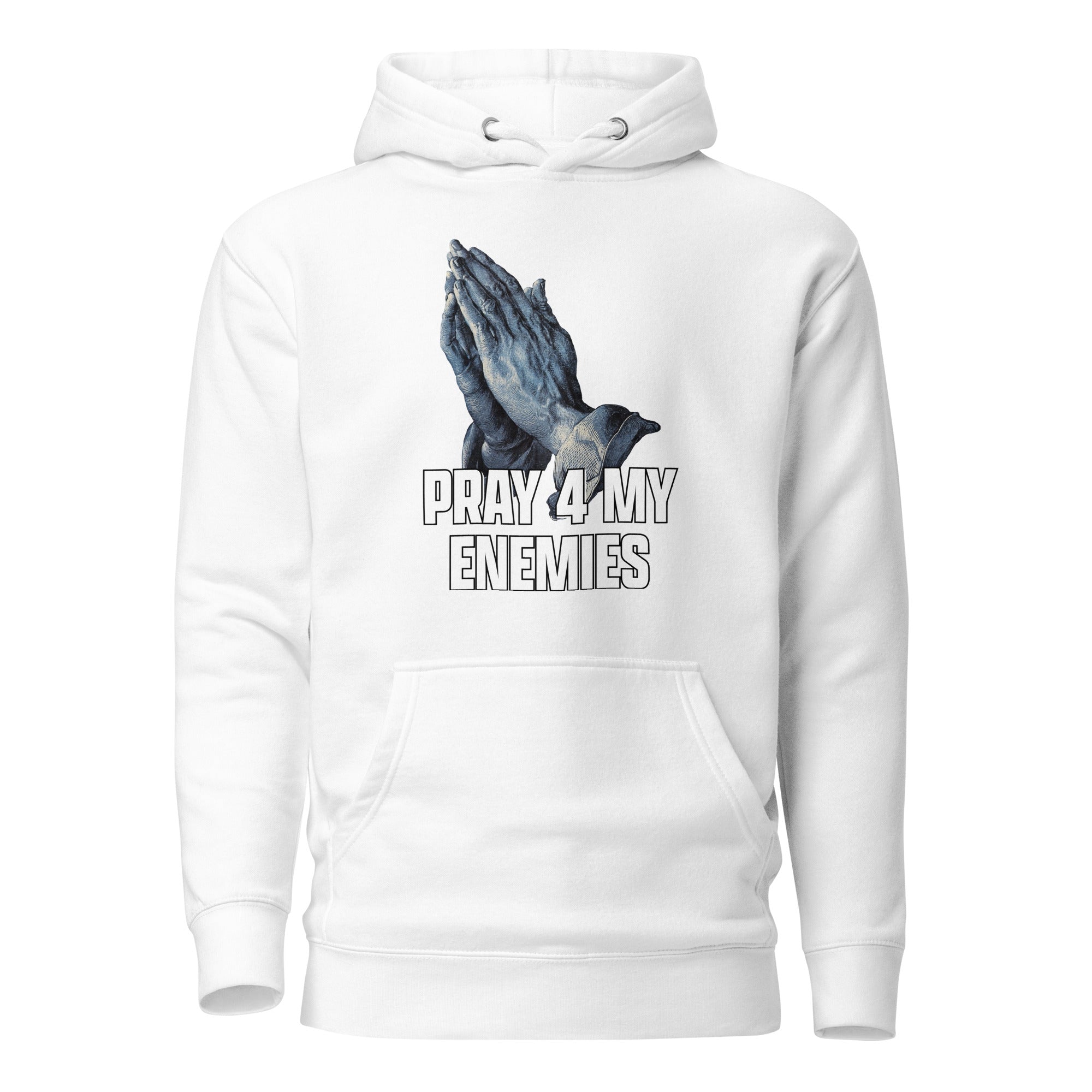 PRAY 4 MY ENEMIES (FIT Hoodie)